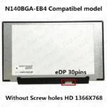 14.0 slim 30p HD Matte N140BGA-EB4 REV.C1 NT140WHM-N44 V8.0 FRAMELESS Laptop Screen