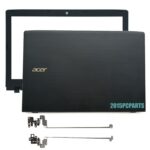 ACER E5-575 laptop Housing Top Lid Rear & LCD Back case & Front Bezel with hinges ABH